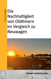 Cover von Die Nachhaltigkeit von Oldtimern im Vergleich zu Neuwagen