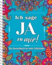 Cover von Ich sage JA zu mir! Mandala Selbstliebe-Malbuch für Erwachsene