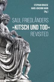 Cover von Saul Friedländers 'Kitsch und Tod' Revisited