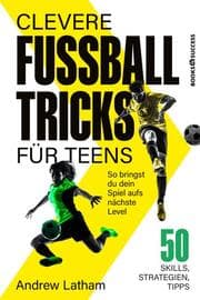 Cover von Clevere Fußballtricks für Teens