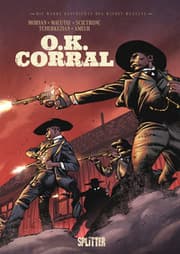 Cover von Die Wahre Geschichte des Wilden Westens: OK Corral