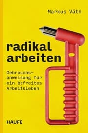 Cover von Radikal arbeiten