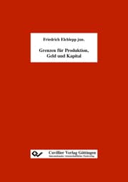 Cover von Grenzen für Produktion, Geld und Kapital