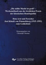 Cover von Die milde Macht ist groß - Werkstattbuch aus der ärztlichen Praxis der klassischen Homöopathie. Die milde Macht ist groß - Werkstattbuch aus der ärztlichen Praxis der klassischen Homöopathie