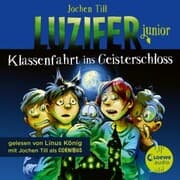 Cover von Luzifer junior (Band 15) - Klassenfahrt ins Geisterschloss