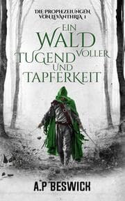 Cover von Ein Wald voller Tugend und Tapferkeit