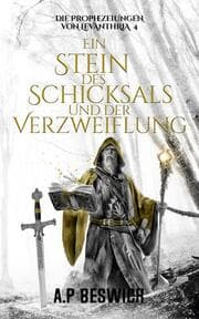 Cover von Ein Stein des Schicksals und der Verzweiflung
