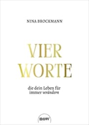 Cover von Vier Worte, die dein Leben für immer verändern