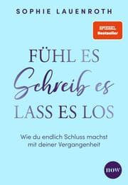 Cover von Fühl es, schreib es, lass es los