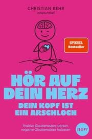 Cover von Hör auf dein Herz, dein Kopf ist ein Arschloch