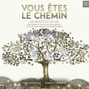 Cover von Vous êtes le chemin, la vérité et la vie