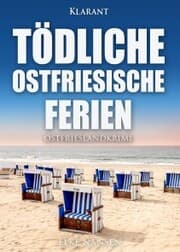 Cover von Tödliche ostfriesische Ferien. Ostfrieslandkrimi