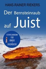 Cover von Der Bernsteinraub auf Juist. Ostfrieslandkrimi - Juist Krimi - Nordseekrimi