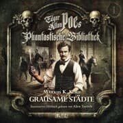 Cover von Edgar Allan Poe's Phantastische Bibliothek - Inszenierte Lesung - Folge 1: Grausame Städte