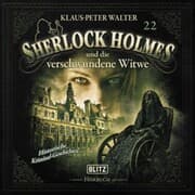 Cover von Neues von Sherlock Holmes - Die Hörbücher - Folge 22: Sherlock Holmes und die verschwundene Witwe und andere Kurzgeschichten