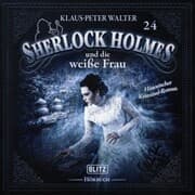 Cover von Neues von Sherlock Holmes - Die Hörbücher - Folge 24: Sherlock Holmes und die weiße Frau