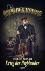 Cover von Sherlock Holmes - Neue Fälle 61: Der Krieg der Highlander
