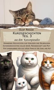 Cover von Kurzgeschichten Teil 3 aus dem Katzenparadies - Spannende Geschichten zum Vorlesen und Selberlesen