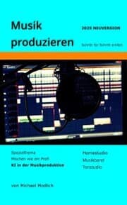 Cover von Musik produzieren Schritt für Schritt erklärt Neuversion 2025