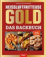 Cover von Heißluftfritteuse GOLD Das Backbuch