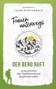 Cover von Frauen unterwegs: Der Berg ruft