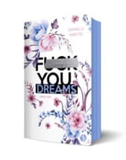 Cover von Fuck You, Dreams - Aufwendig gestaltete Ausgabe mit Farbschnitt - das integrierte Page Overlay ist limitiert nur in der ersten Auflage enthalten