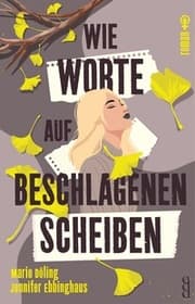 Cover von Wie Worte auf beschlagenen Scheiben