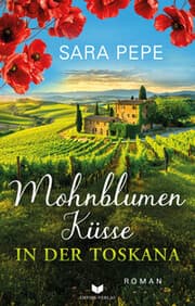 Cover von Mohnblumenküsse in der Toskana