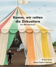 Cover von Komm, wir retten die Zirkustiere