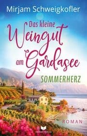 Cover von Das kleine Weingut am Gardasee: Sommerherz