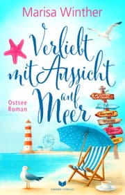 Cover von Verliebt mit Aussicht auf Meer: Ein Ostseeroman