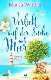 Cover von Verliebt auf der Suche nach Meer: Ein Ostseeroman