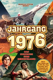 Cover von Jahrgang 1976 - Das Kultbuch zum Geburtsjahr