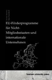 Cover von EU-Förderprogramme für Nicht-Mitgliedsstaaten und internationale Unternehmen
