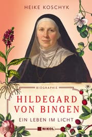 Cover von Hildegard von Bingen: Ein Leben im Licht