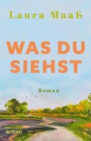Cover von Was du siehst