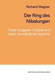 Cover von Der Ring des Nibelungen. In klarer, moderner Sprache.