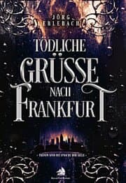 Cover von Tödliche Grüße nach Frankfurt