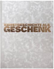 Cover von Kunstgeschichte als Geschenk