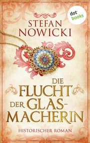 Cover von Die Flucht der Glasmacherin