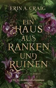 Cover von Ein Haus aus Ranken und Ruinen