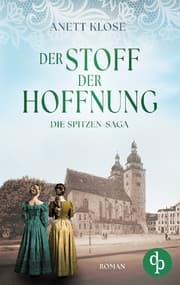 Cover von Der Stoff der Hoffnung - Die historische Familiensaga im 19. Jahrhundert