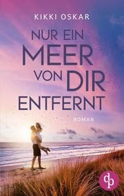 Cover von Nur ein Meer von dir entfernt