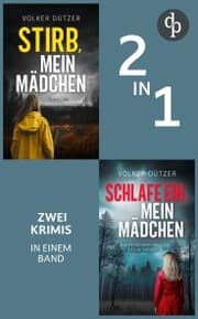 Cover von Stirb, mein Mädchen & Schlafe ein, mein Mädchen