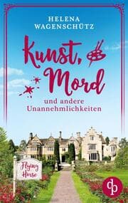 Cover von Kunst, Mord und andere Unannehmlichkeiten