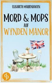Cover von Mord & Mops auf Wynden Manor