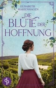 Cover von Die Blüte der Hoffnung