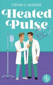 Cover von Heated Pulse - Eine medizinsche Gay Romance