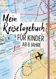 Cover von Reisetagebuch Kinder ab 8