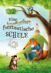 Cover von Eine verfuchst fantastische Schule